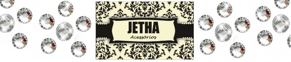 Jetha Acessórios